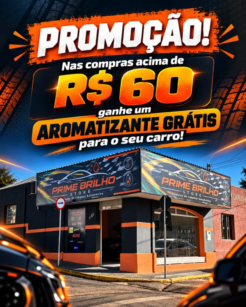 Arte da promoção: nas compras acima de R$ 60 ganhe um aromatizante grátis para o seu carro, com a fachada da Prime Brilho Store